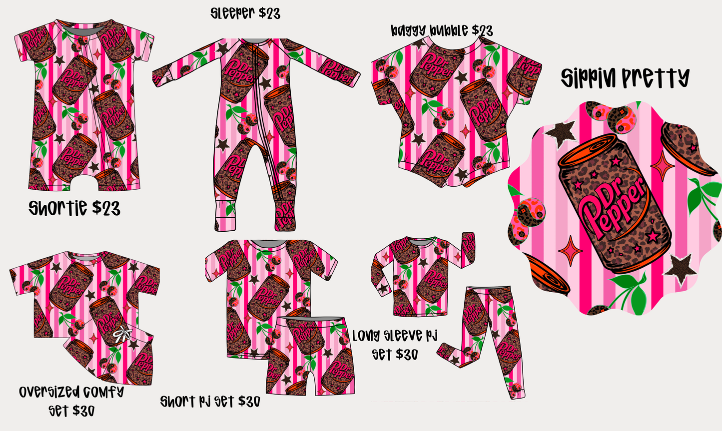 PRE ORDER Sippin Pretty